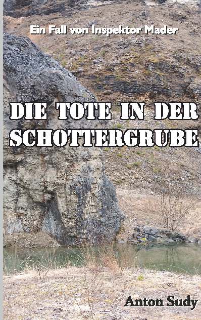 Coverbild des Buchs Die Tote in der Schottergrube