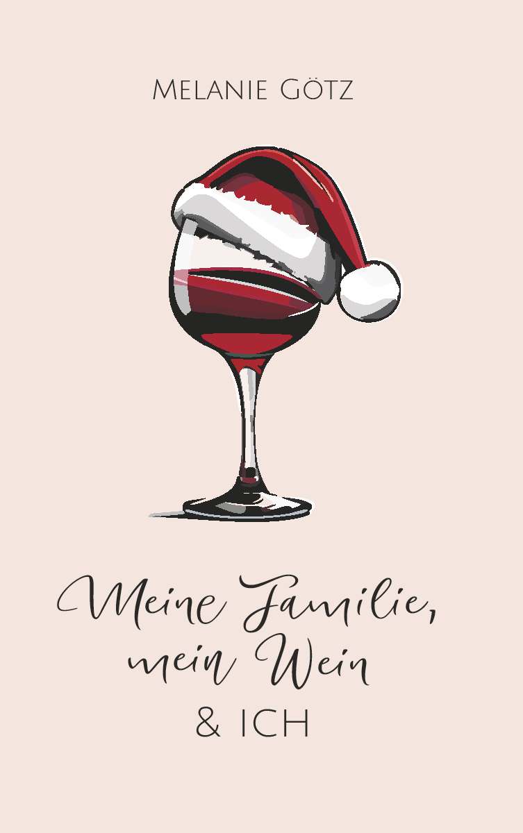 Coverbild des Buchs Meine Familie, mein Wein & ich
