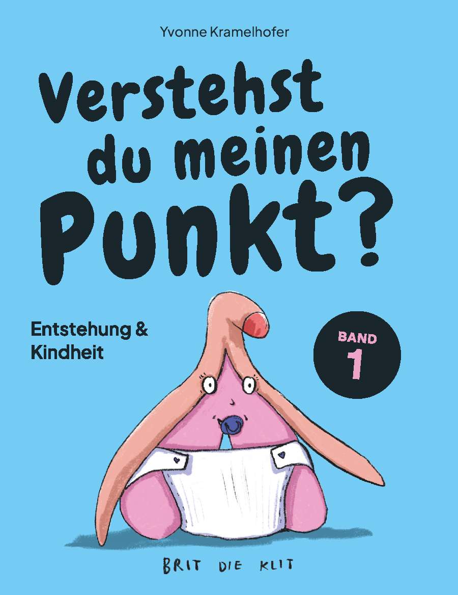 Coverbild des Buchs Verstehst du meinen Punkt? Entstehung & Kindheit