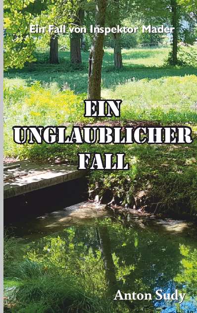Coverbild des Buchs Ein unglaublicher Fall