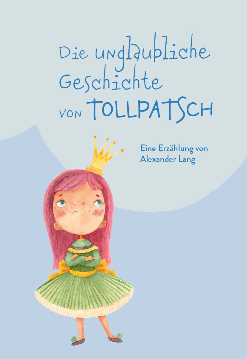 Coverbild des Buchs Die unglaubliche Geschichte von Tollpatsch