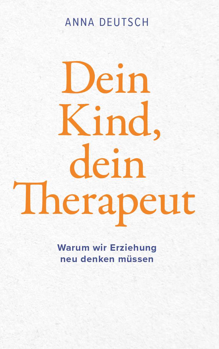 Coverbild des Buchs Dein Kind, dein Therapeut