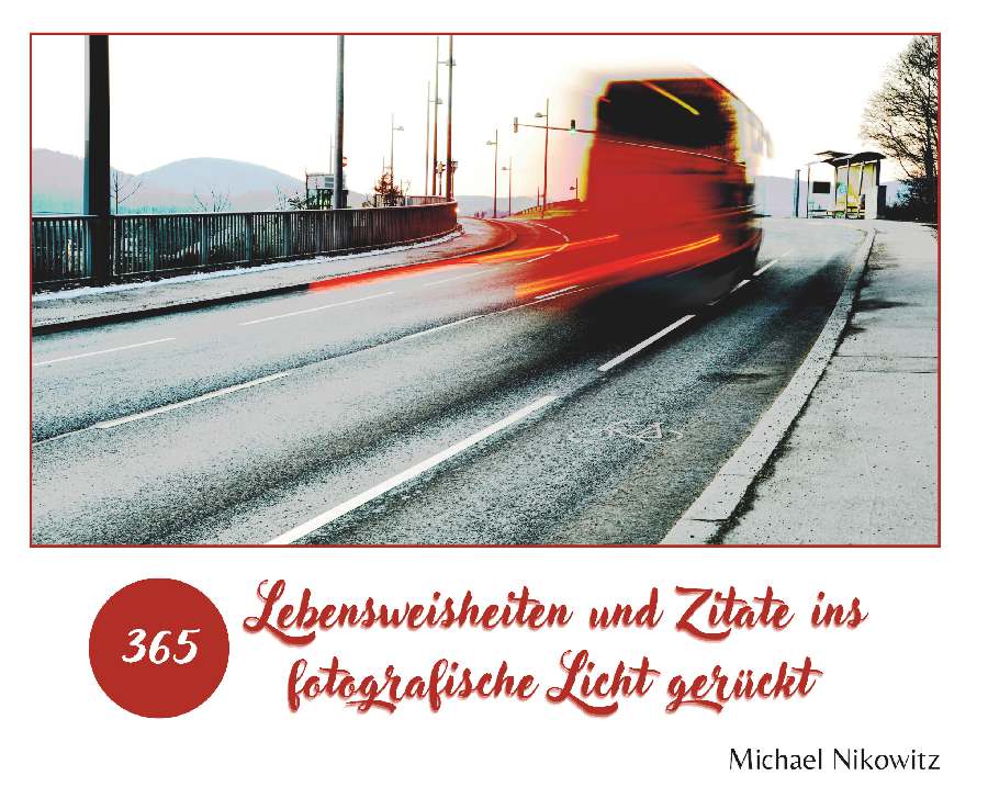 Coverbild des Buchs Lebensweisheiten und Zitate ins fotografische Licht gerückt