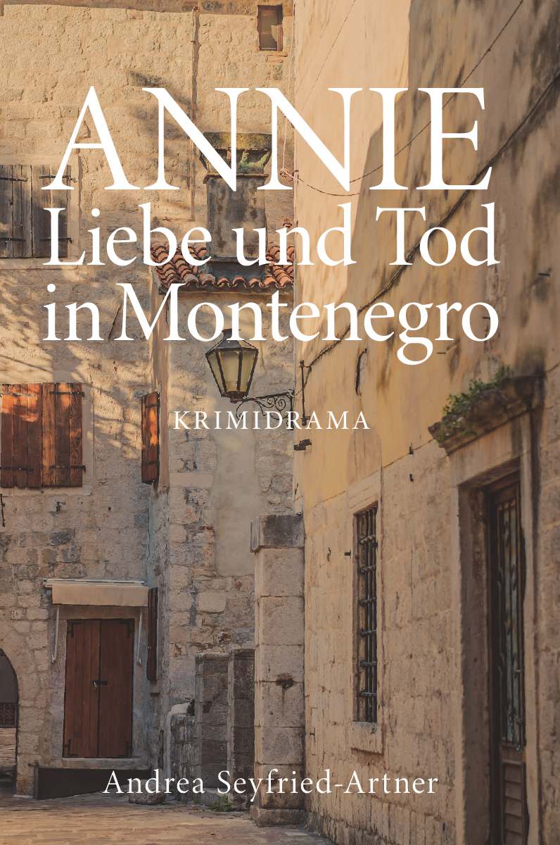 Coverbild des Buchs ANNIE - Liebe und Tod in Montenegro