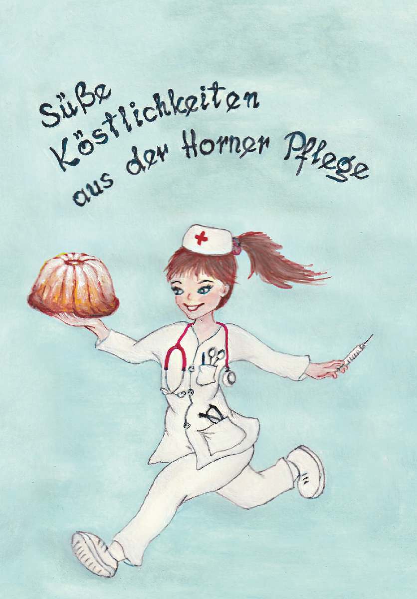 Coverbild des Buchs Süße Köstlichkeiten aus der Horner Pflege