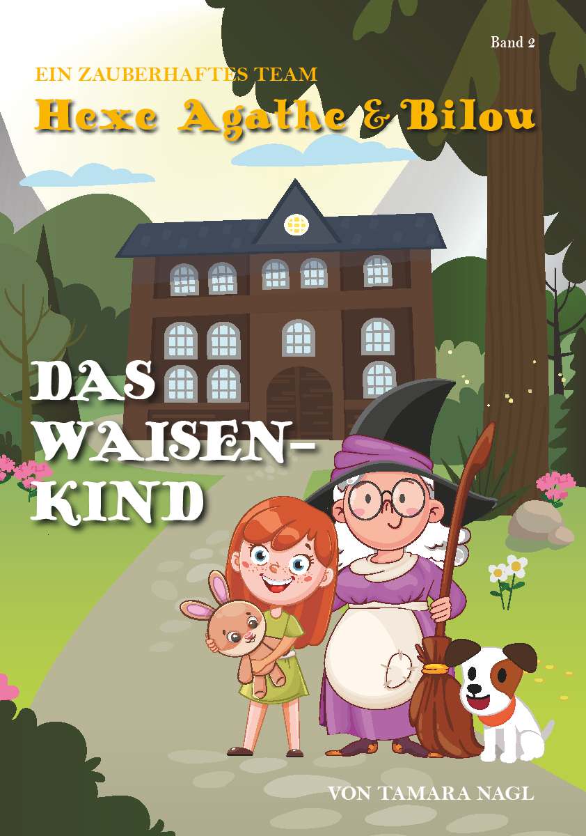 Coverbild des Buchs Ein zauberhaftes Team - Hexe Agathe & Bilou (Band 2)