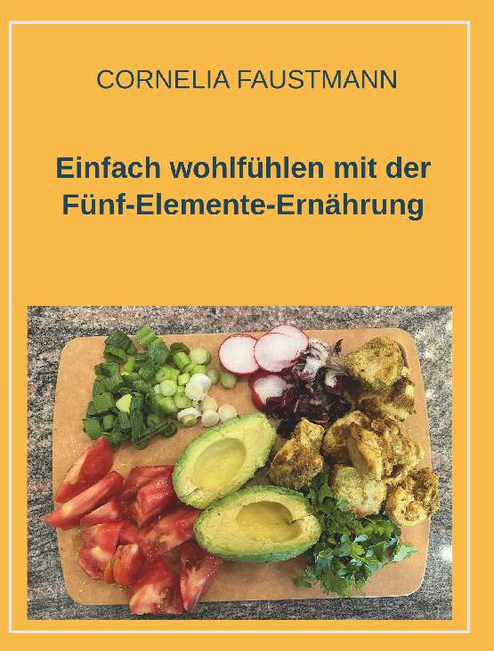 Coverbild des Buchs Einfach wohlfühlen mit der Fünf-Elemente-Ernährung