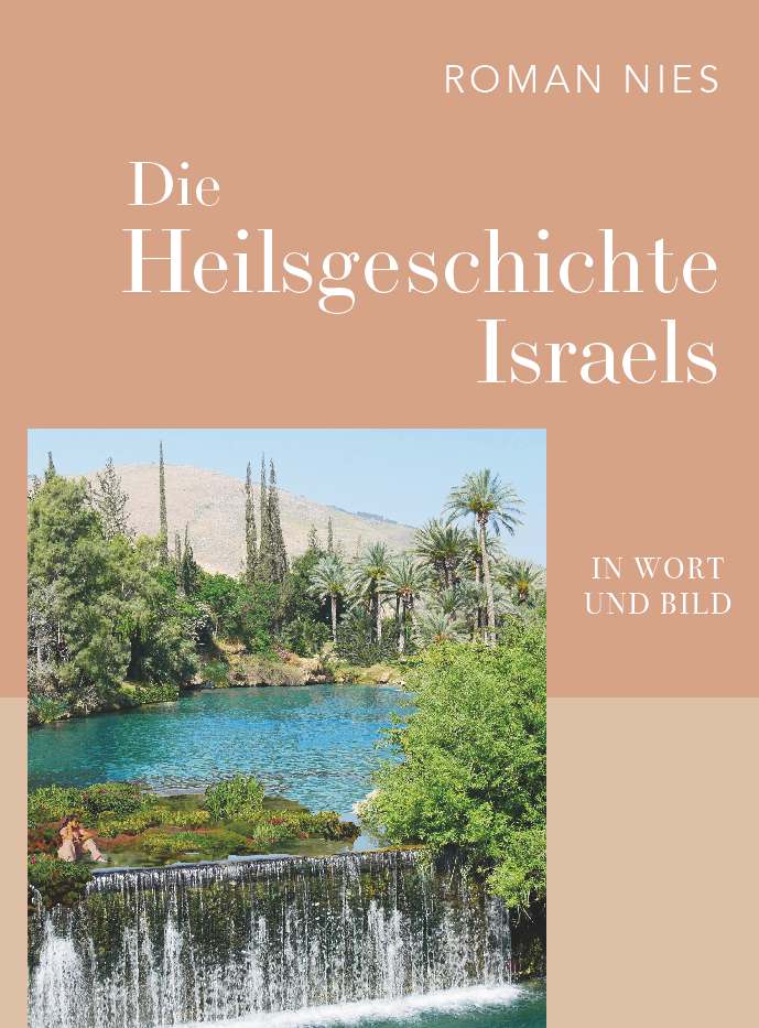 Coverbild des Buchs Die Heilsgeschichte Israels in Wort und Bild