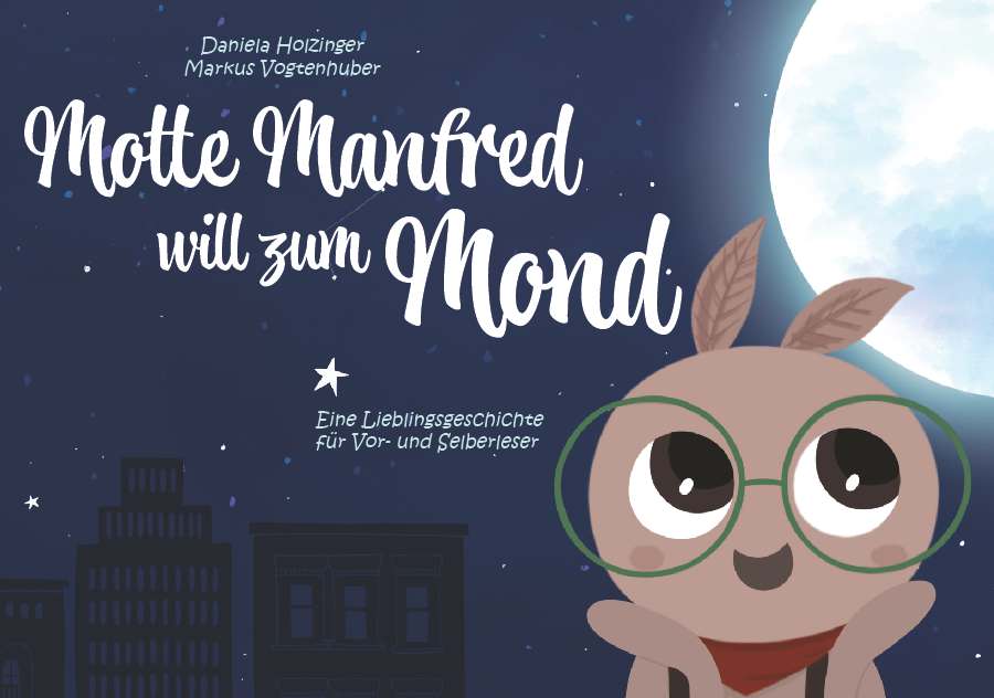Coverbild des Buchs Motte Manfred will zum Mond