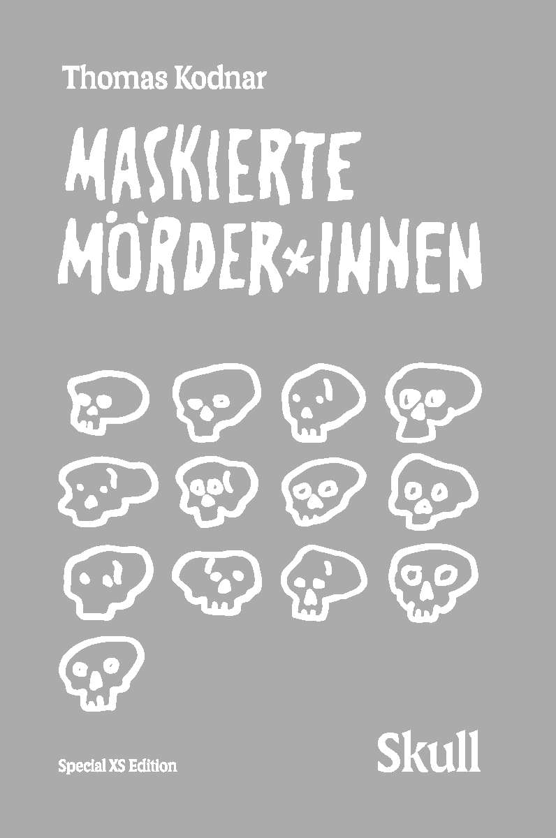Coverbild des Buchs Maskierte Mörder*innen: SKULL (Special XS Edition)