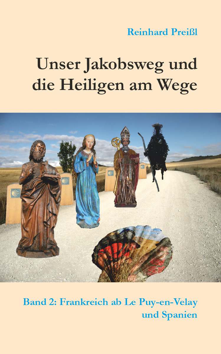 Coverbild des Buchs Unser Jakobsweg und die Heiligen am Wege - Band 2