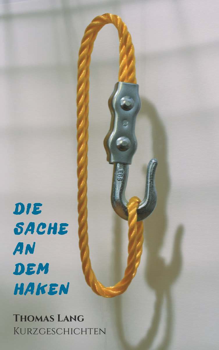 Coverbild des Buchs Die Sache an dem Haken