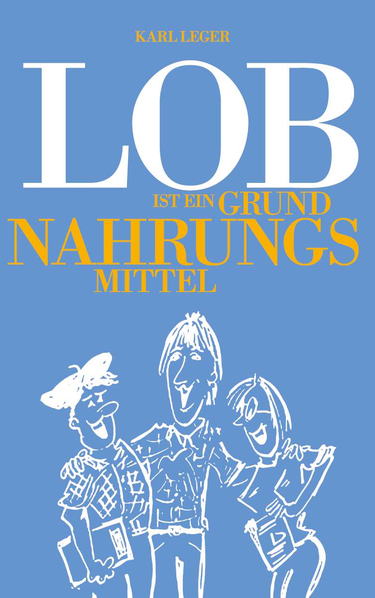 Coverbild des Buchs LOB ist ein Grundnahrungsmittel