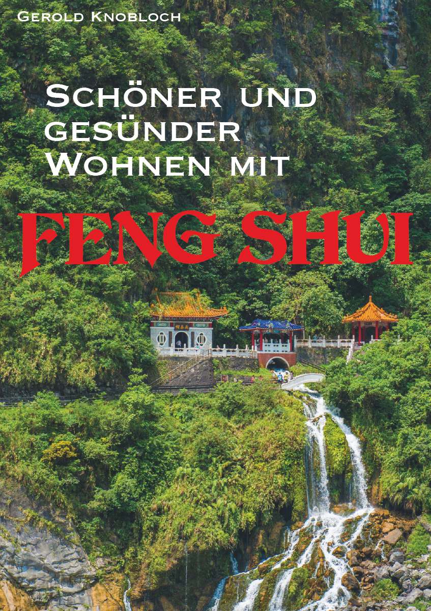 Coverbild des Buchs Schöner und gesünder Wohnen mit Feng Shui