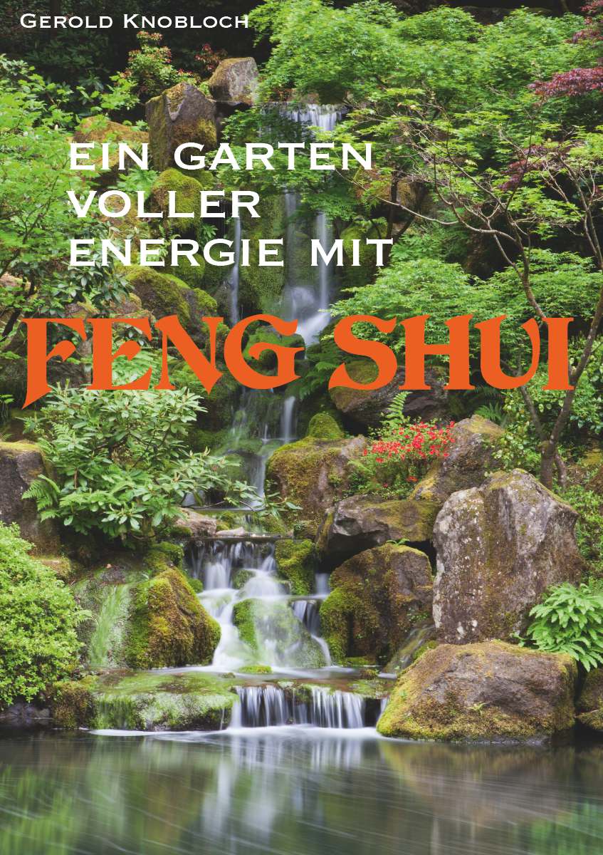Coverbild des Buchs Ein Garten voller Energie mit Feng Shui