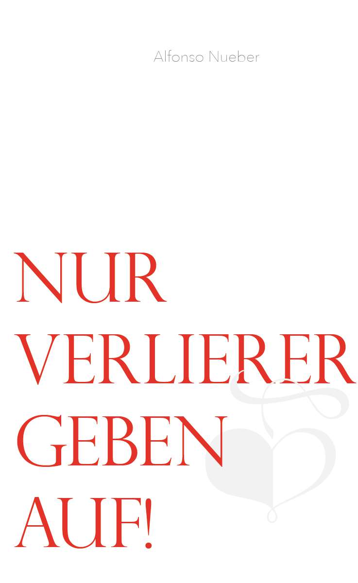 Coverbild des Buchs Nur Verlierer geben auf!