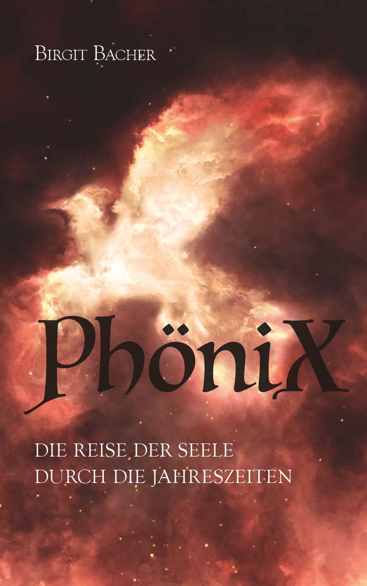 Coverbild des Buchs PhöniX - Die Reise der Seele durch die Jahreszeiten