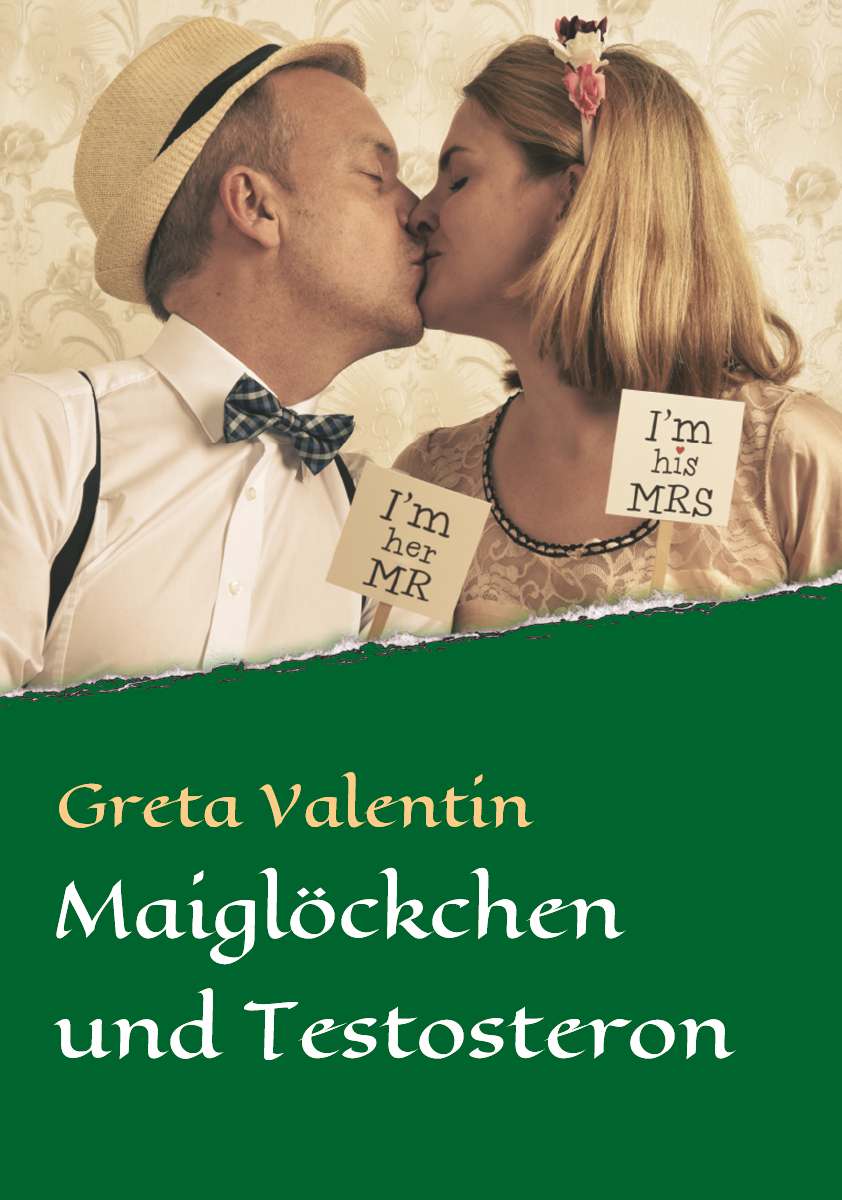 Coverbild des Buchs Maiglöckchen und Testosteron