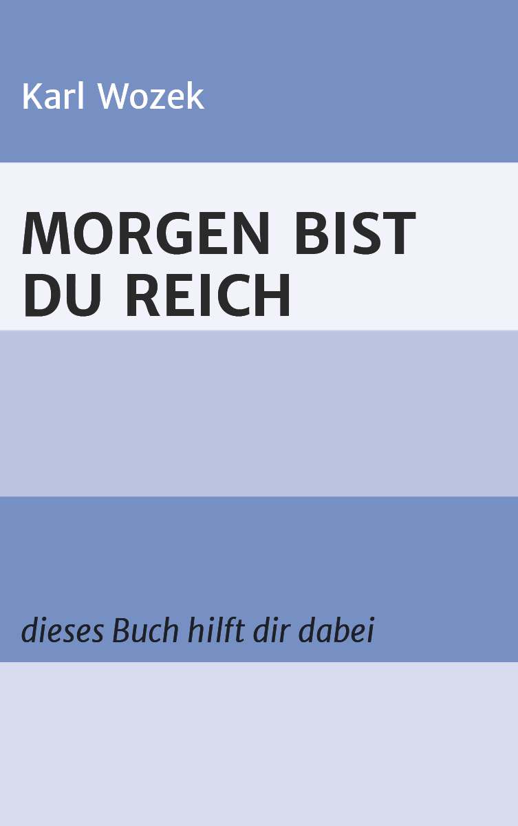 Coverbild des Buchs MORGEN BIST DU REICH