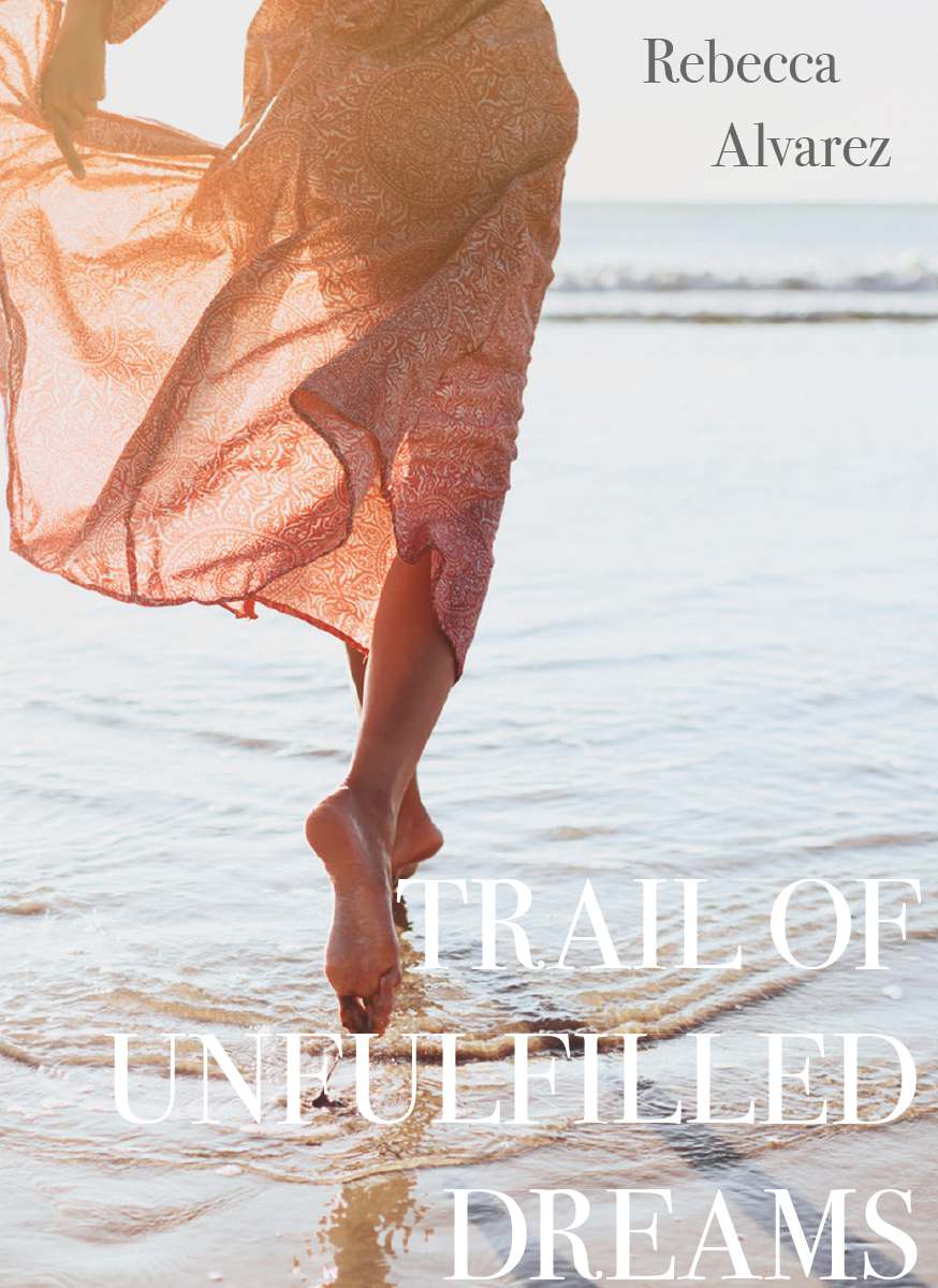 Coverbild des Buchs TRAIL OF UNFULFILLED DREAMS