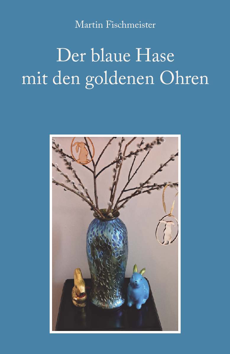 Coverbild des Buchs Der blaue Hase mit den goldenen Ohren
