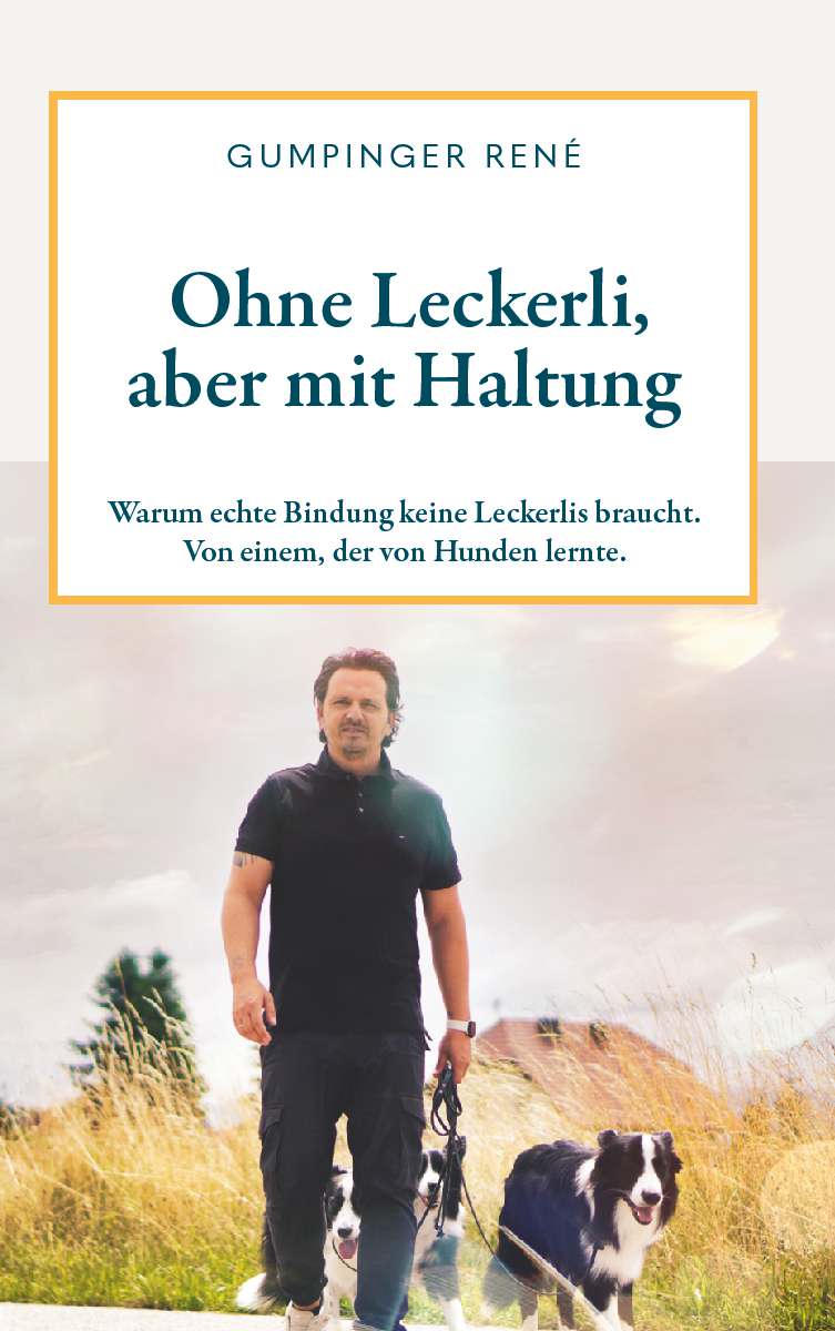 Coverbild des Buchs Ohne Leckerli, aber mit Haltung