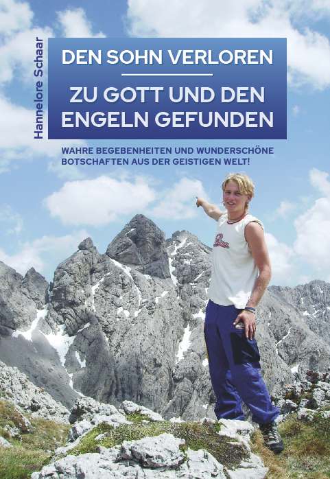 Coverbild des Buchs DEN SOHN VERLOREN – ZU GOTT UND DEN ENGELN GEFUNDEN