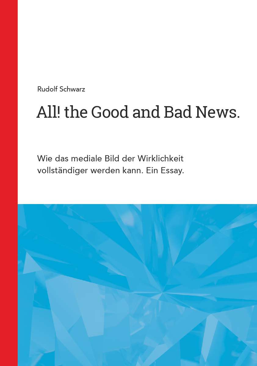 Coverbild des Buchs All! the Good and Bad News.