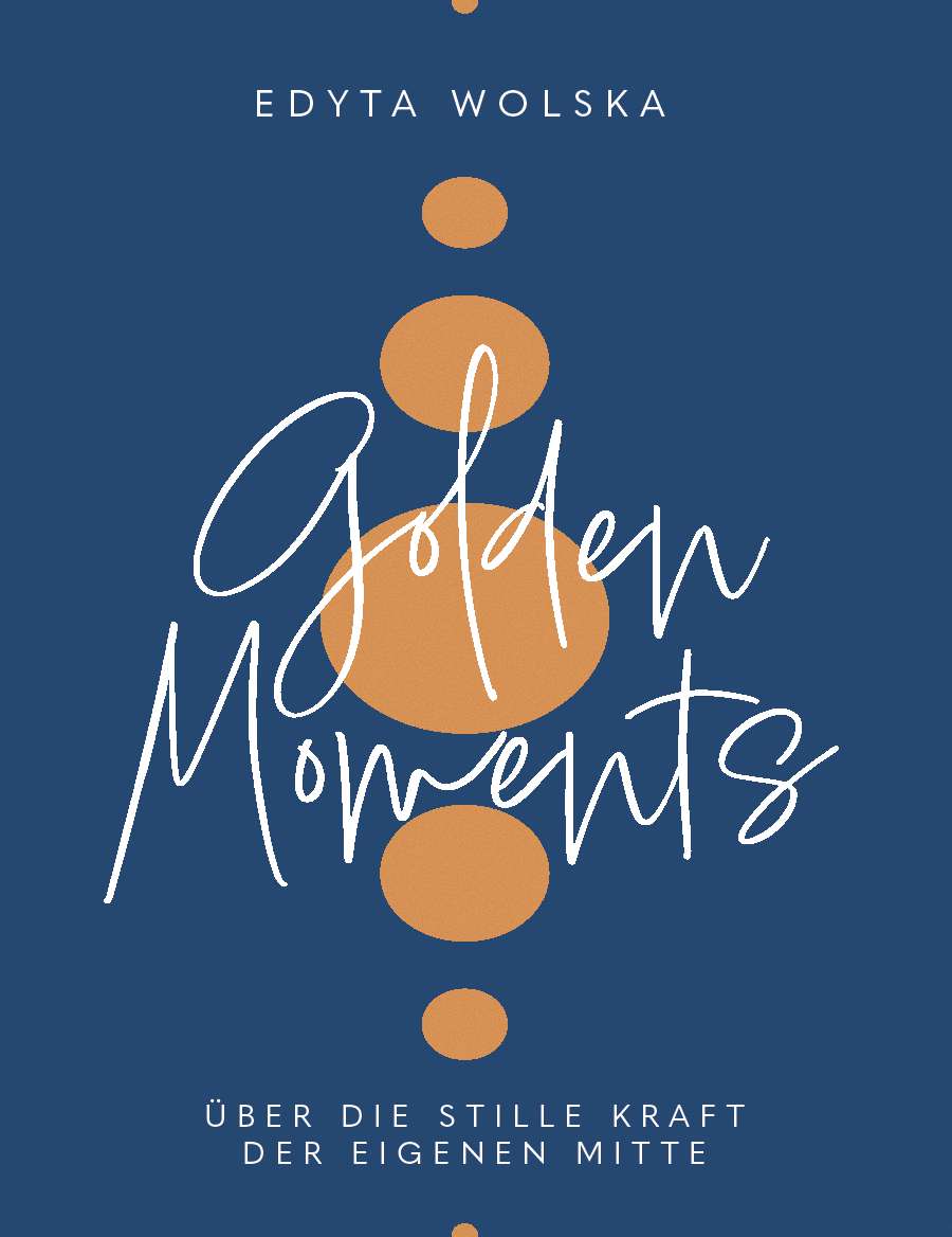 Coverbild des Buchs GOLDEN MOMENTS