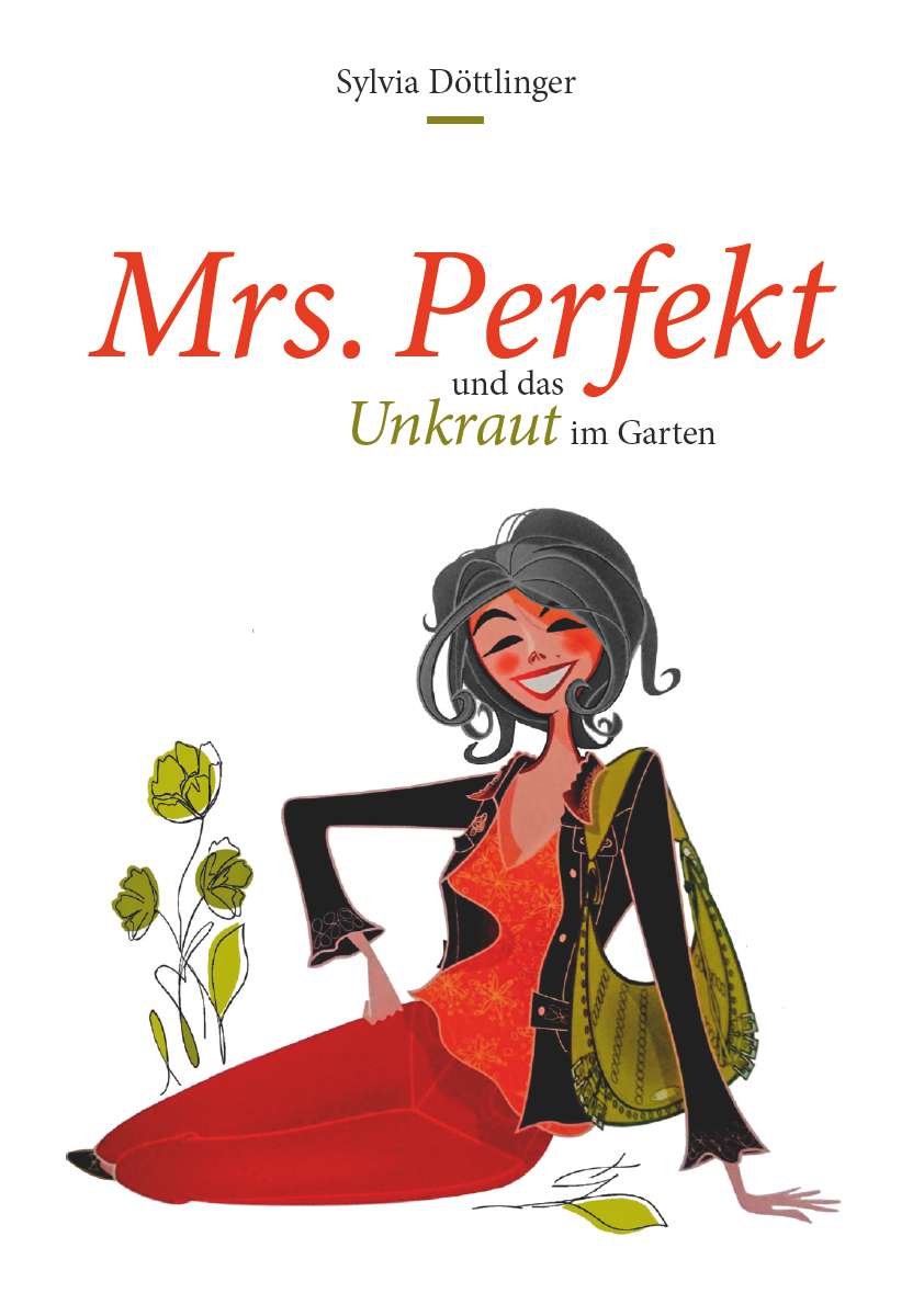 Coverbild des Buchs Mrs. "Perfekt" und das Unkraut im Garten