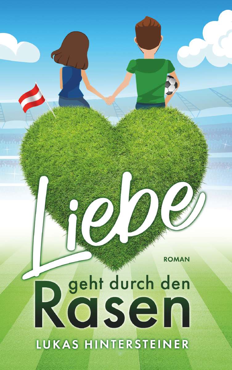 Coverbild des Buchs Liebe geht durch den Rasen