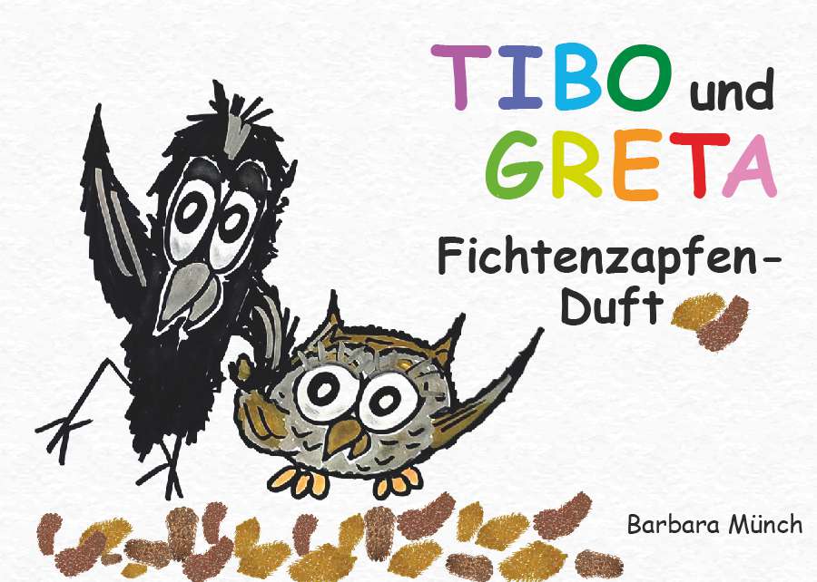 Coverbild des Buchs TIBO und GRETA - Fichtenzapfenduft