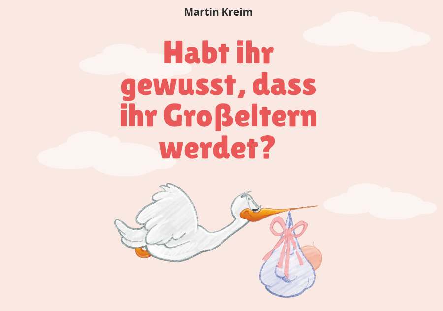 Coverbild des Buchs Habt ihr gewusst, dass ihr Großeltern werdet?