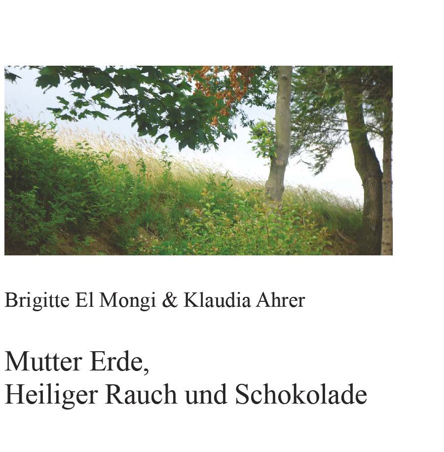 Coverbild des Buchs Mutter Erde, Heiliger Rauch und Schokolade
