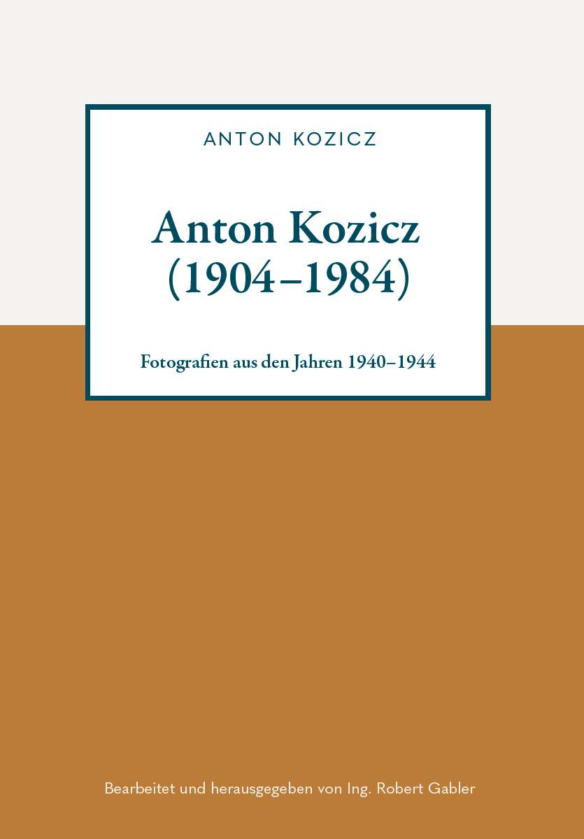 Coverbild des Buchs Anton Kozicz (1904–1984)