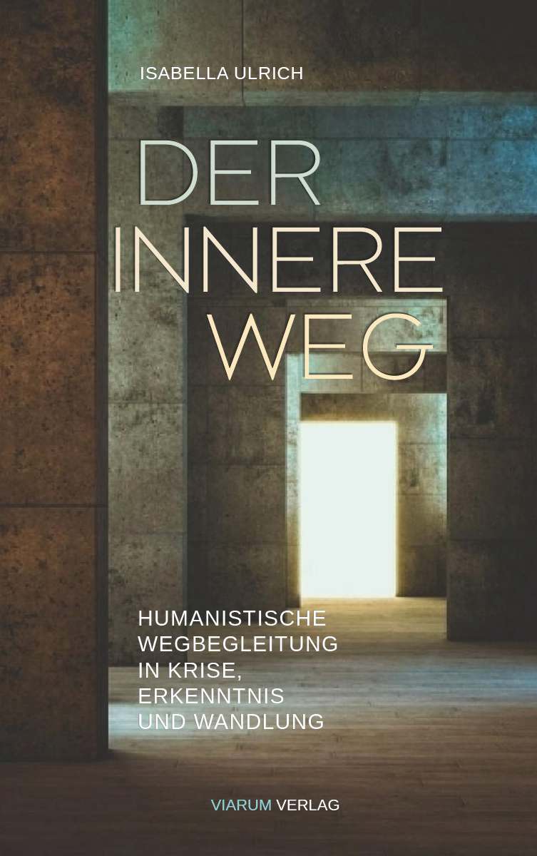 Coverbild des Buchs Der innere Weg - Humanistische Wegbegleitung durch Krisen, Erkenntnis und Wandlung