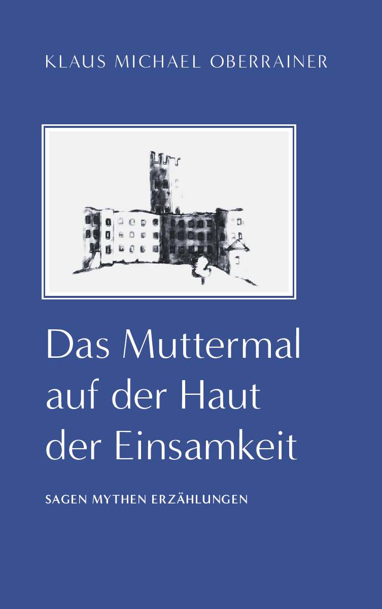 Coverbild des Buchs Das Muttermal auf der Haut der Einsamkeit
