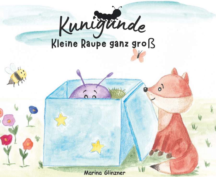 Coverbild des Buchs Kunigunde - Kleine Raupe ganz groß