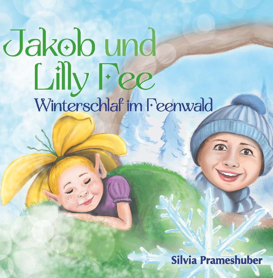 Coverbild des Buchs Jakob und Lilly Fee - Winterschlaf im Feenwald