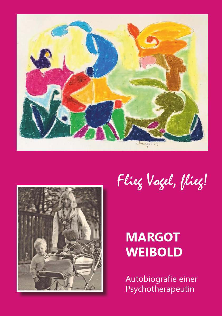 Coverbild des Buchs Margot Weibold - Autobiografie einer Psychotherapeutin
