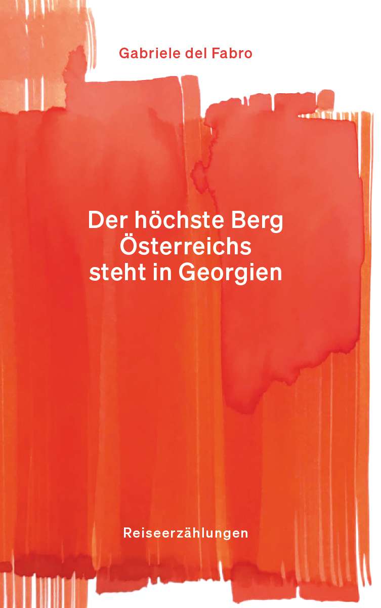 Coverbild des Buchs Der höchste Berg Österreichs steht in Georgien