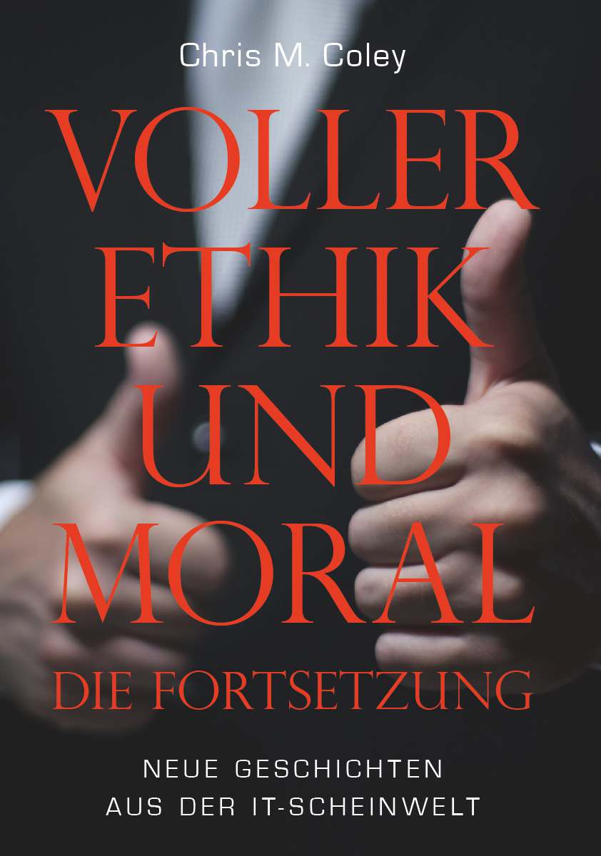 Coverbild des Buchs  Voller Ethik und Moral – Die Fortsetzung 