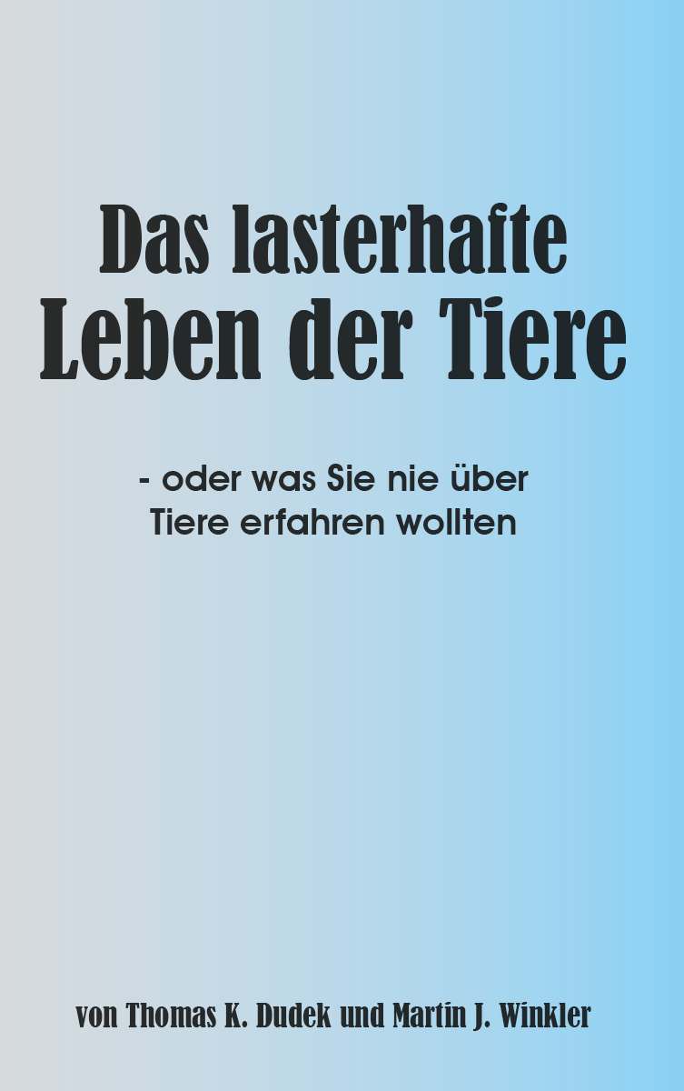 Coverbild des Buchs Das lasterhafte Leben der Tiere