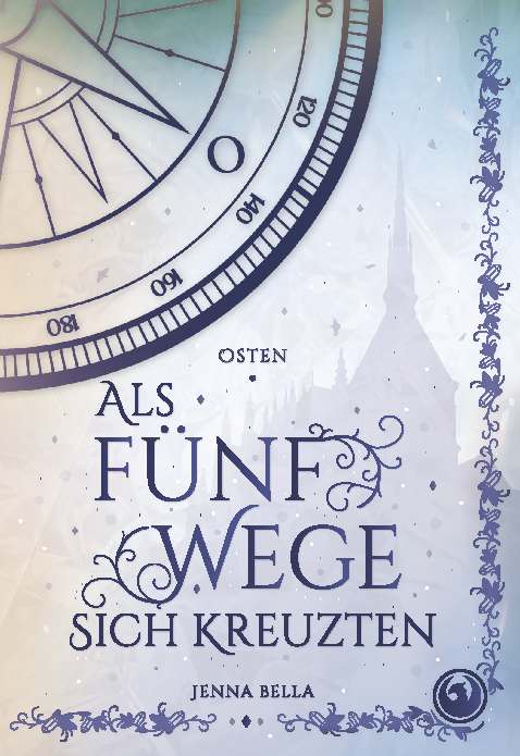 Coverbild des Buchs Als fünf Wege sich kreuzten – Osten, Band 2