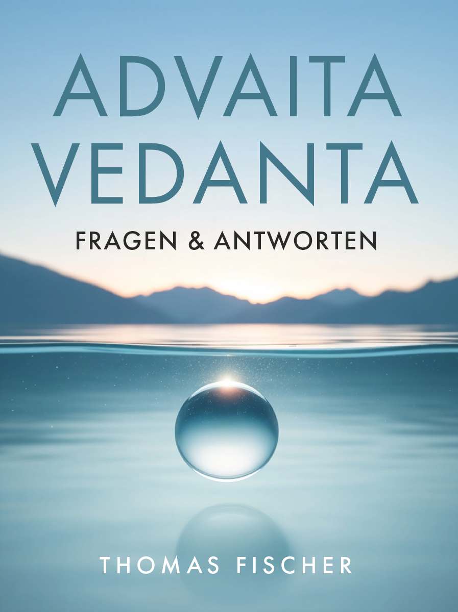 Coverbild des Buchs Advaita Vedanta - Fragen & Antworten
