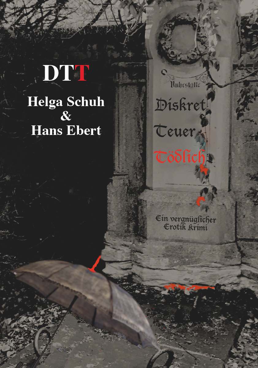 Coverbild des Buchs DTT - Diskret Teuer Tödlich