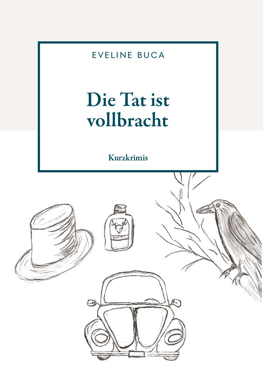 Coverbild des Buchs Die Tat ist vollbracht