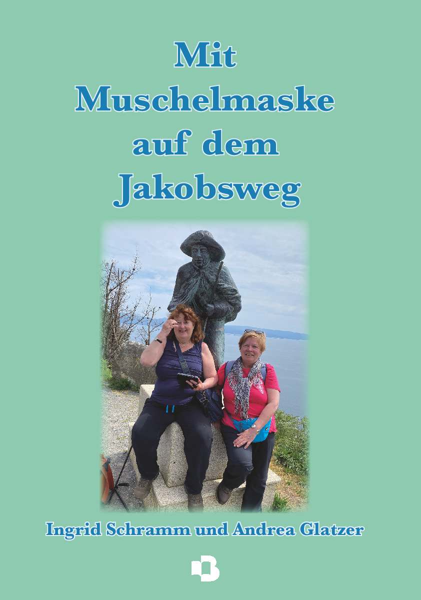 Coverbild des Buchs Mit Muschelmaske auf dem Jakobsweg