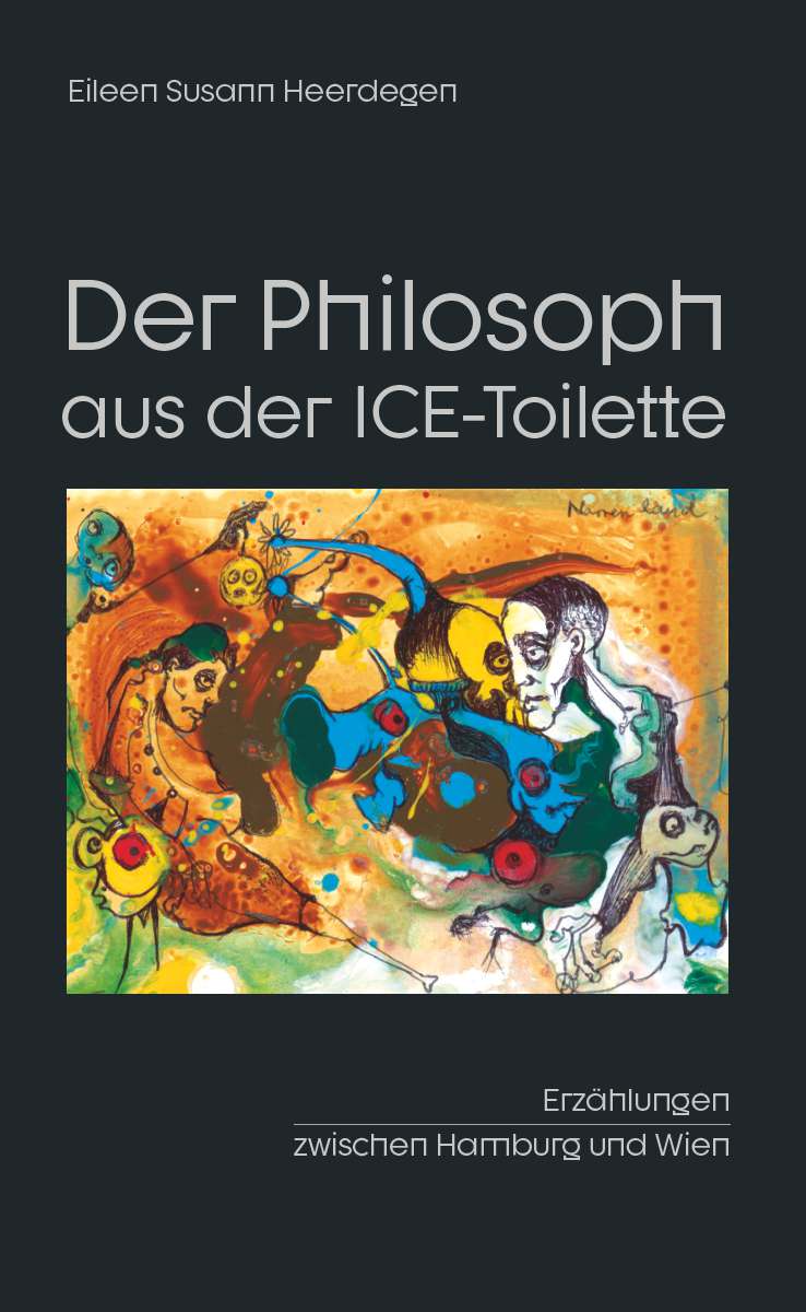 Coverbild des Buchs Der Philosoph aus der ICE-Toilette
